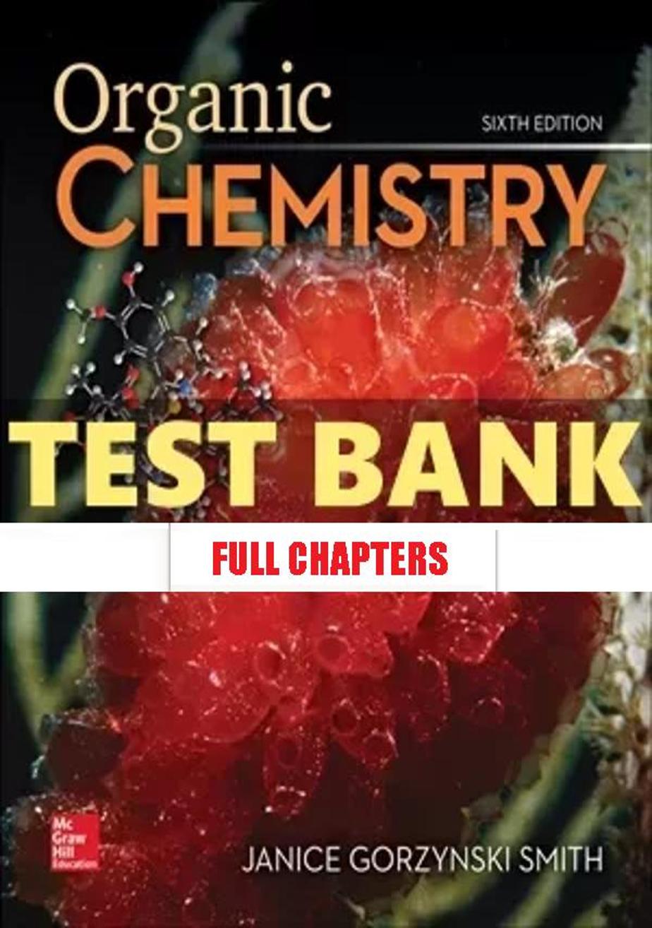 Test Bank for Organic Chemistry 6th Edition Smith