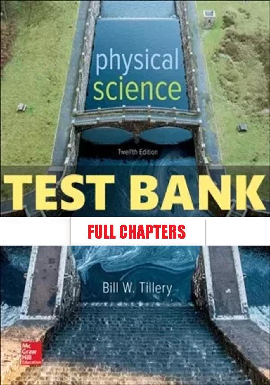 Test Bank for Physical Science 12th Edition Tillery