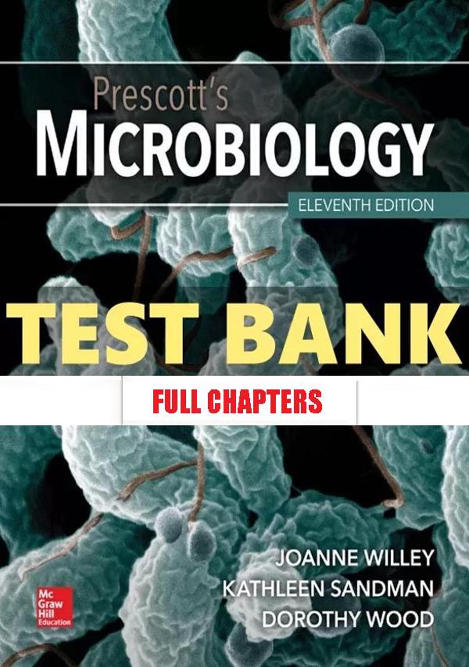 Test Bank for Prescott���������s Microbiology 11th Edition Willey