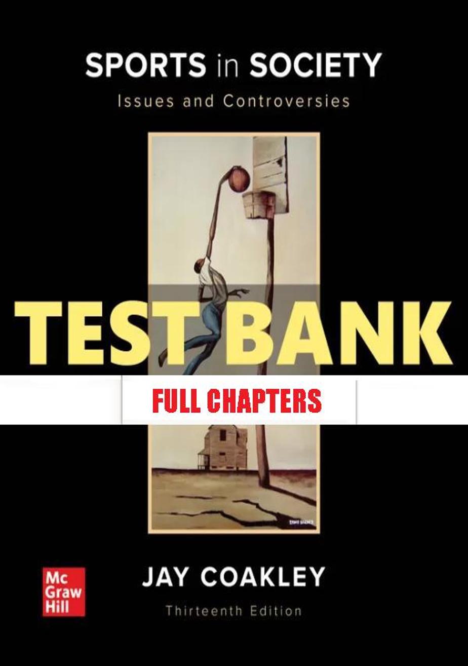 Test Bank for Sports in Society 13th Edition Coakley