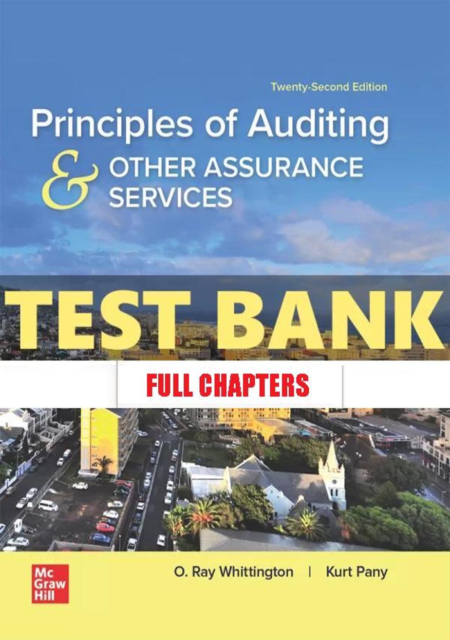 Test Bank for Principles of Auditing and Other Assurance Services 22nd Edition Whittington