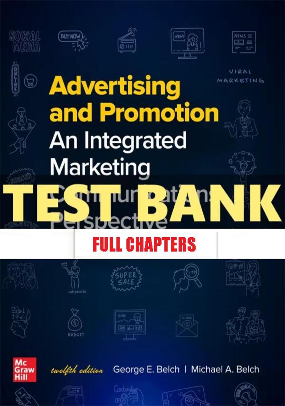 Test Bank for Advertising and Promotion Integrated Marketing Communications Perspective 12th Edition Belch