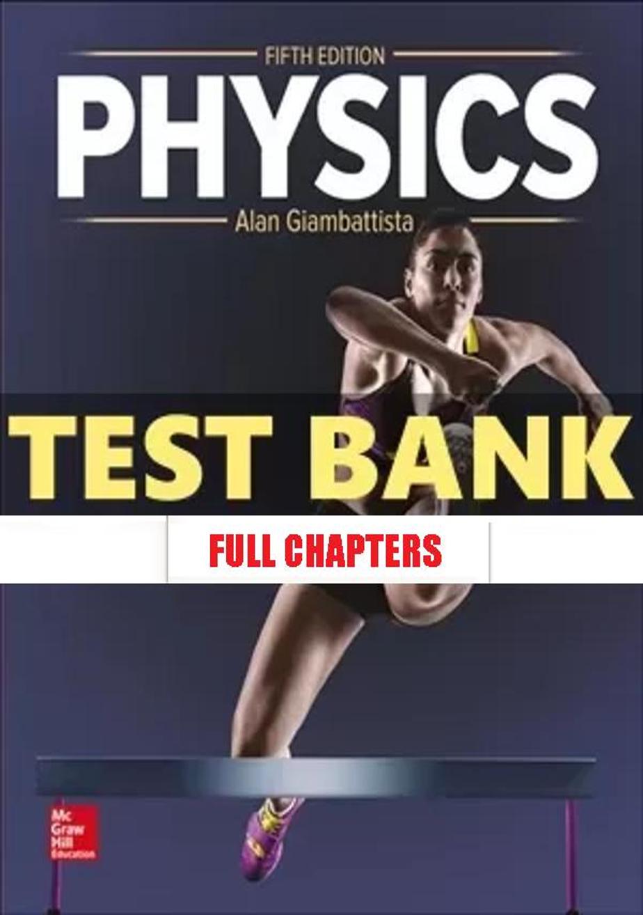 Test Bank for Physics 5th Edition Giambattista