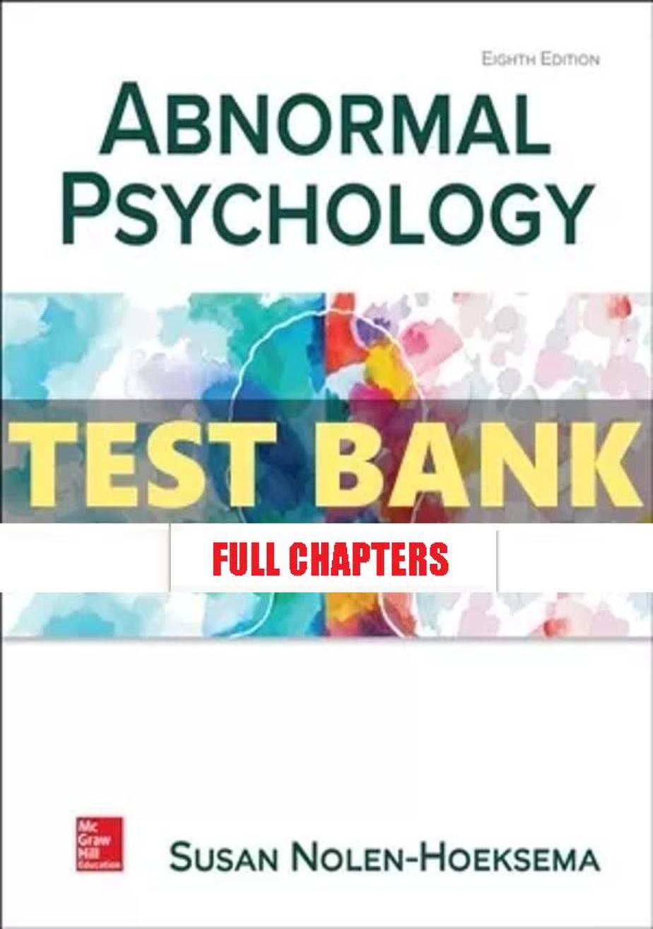 Test Bank for Abnormal Psychology 8th Edition Nolen-Hoeksema