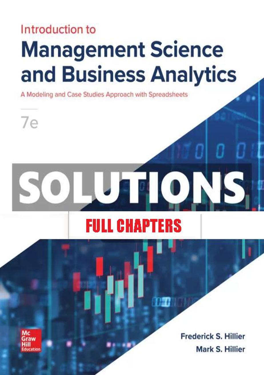 Solutions Manual for Introduction to Management Science and Business Analytics 7th Edition Hillier