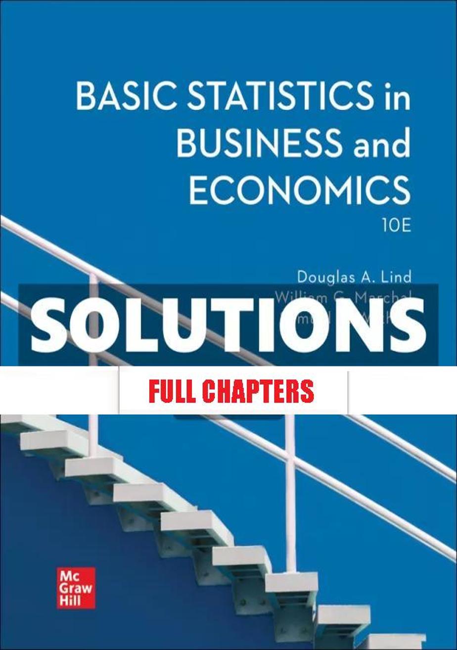 Solutions Manual for Basic Statistics in Business and Economics 10th Edition Lind