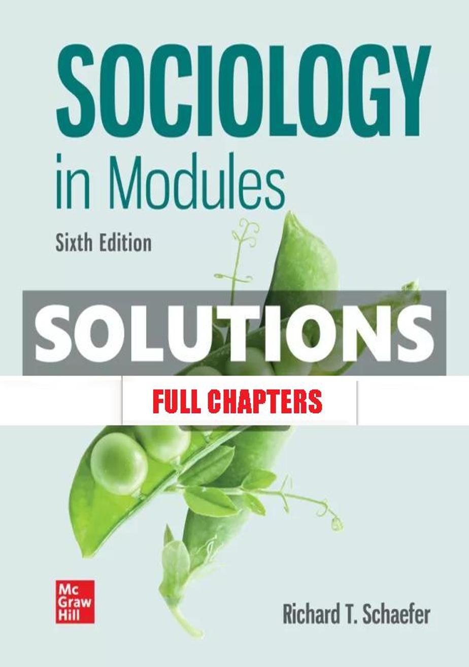 Solutions Manual for Sociology in Modules 6th Edition Schaefer