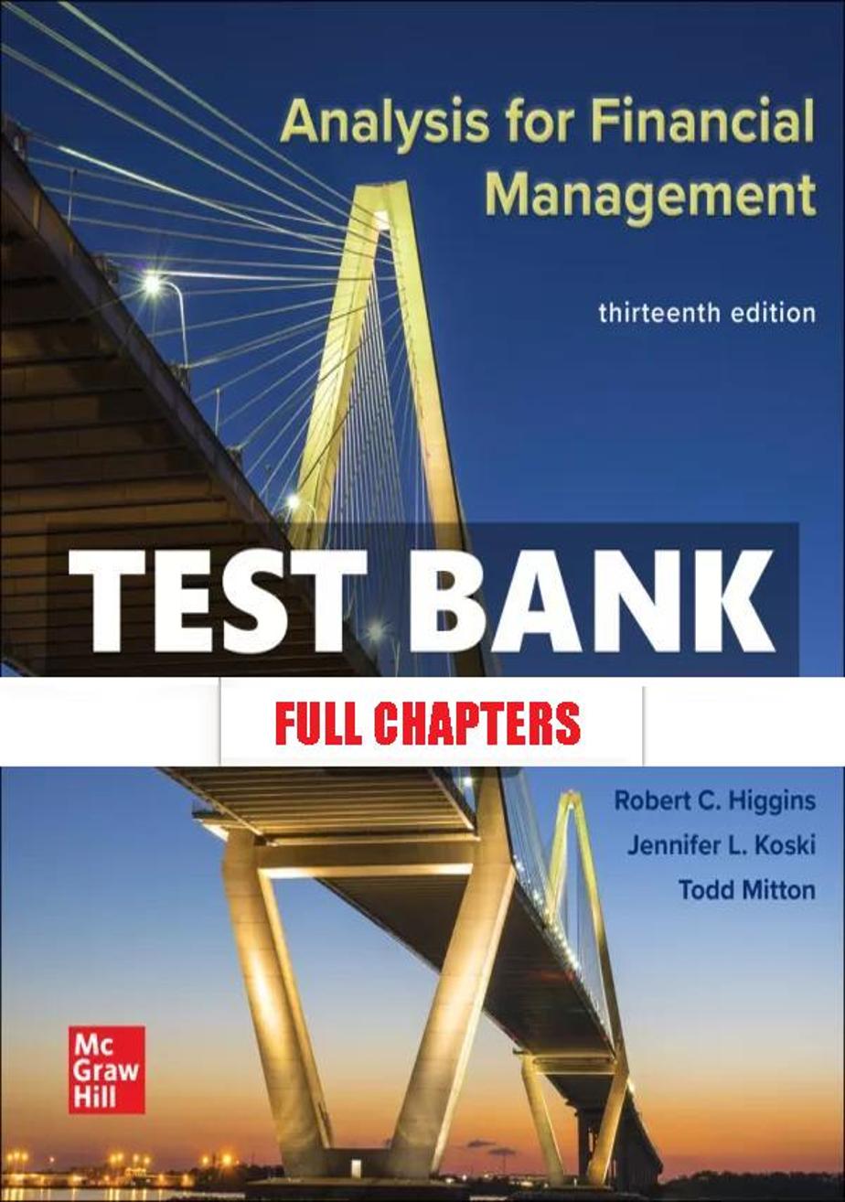 Test Bank for Analysis for Financial Management 13th Edition Higgins