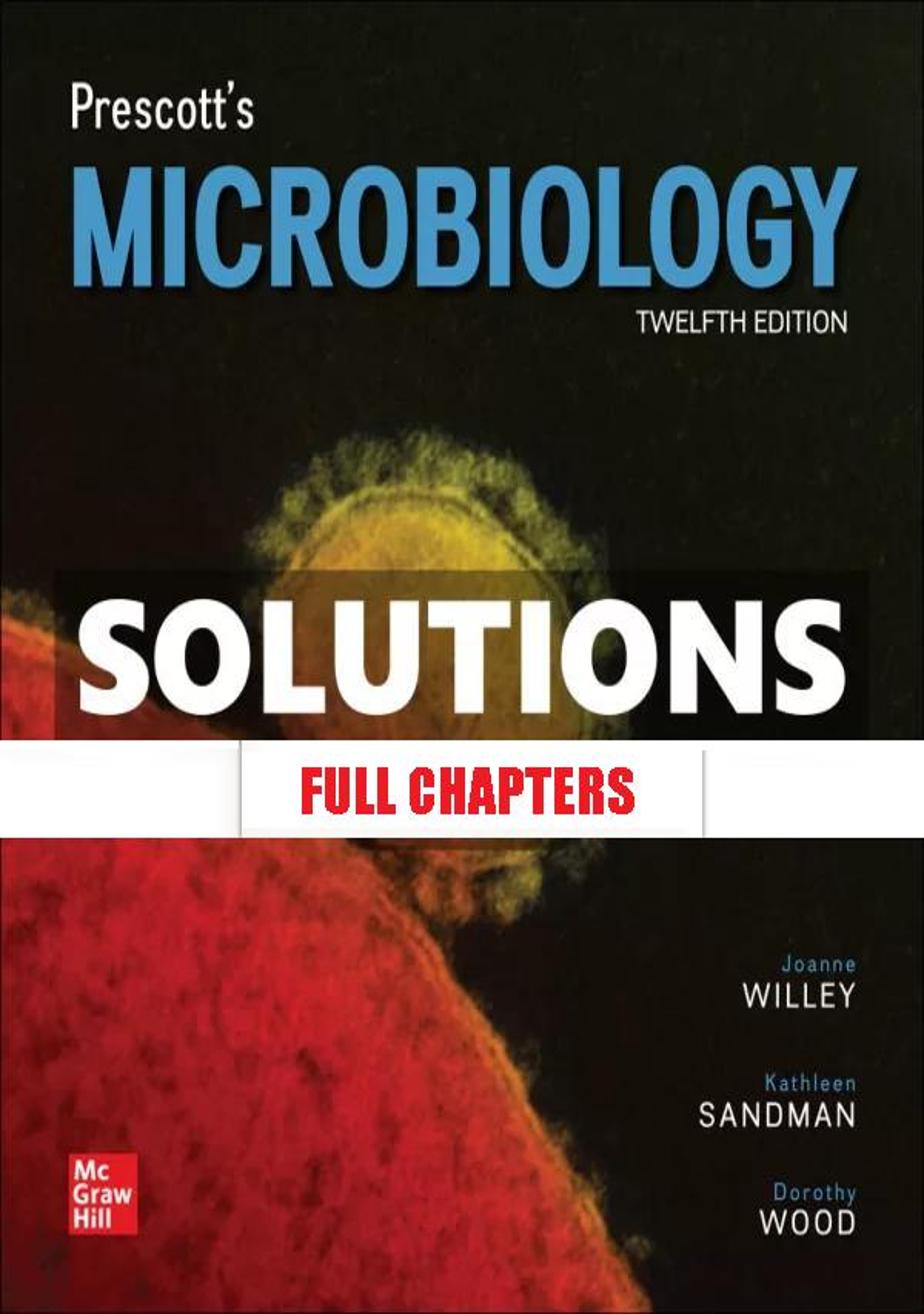 Solutions Manual for Prescotts Microbiology 12th Edition Willey