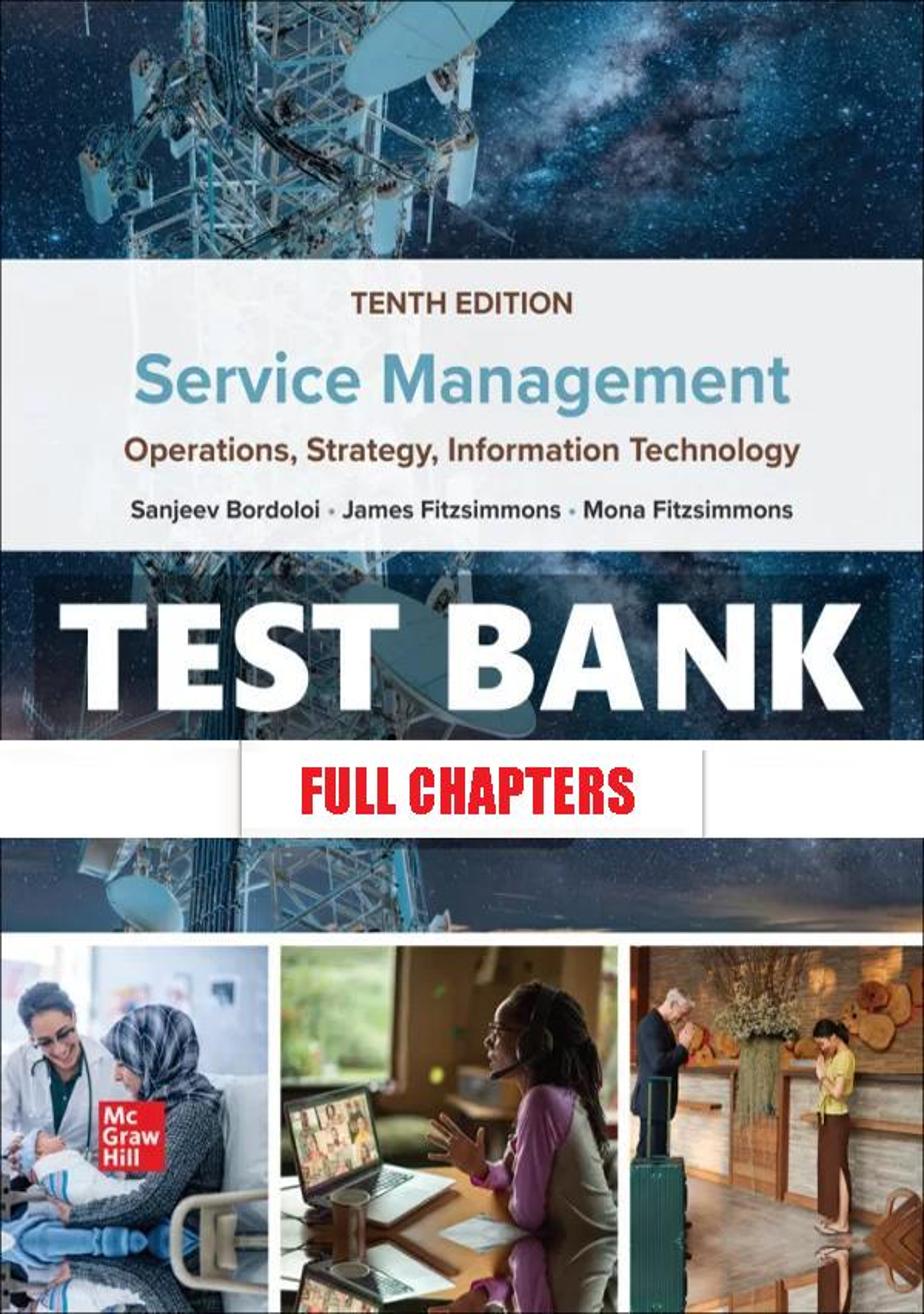 Test Bank for Service Management 10e Bordoloi 10th Edition Bordoloi