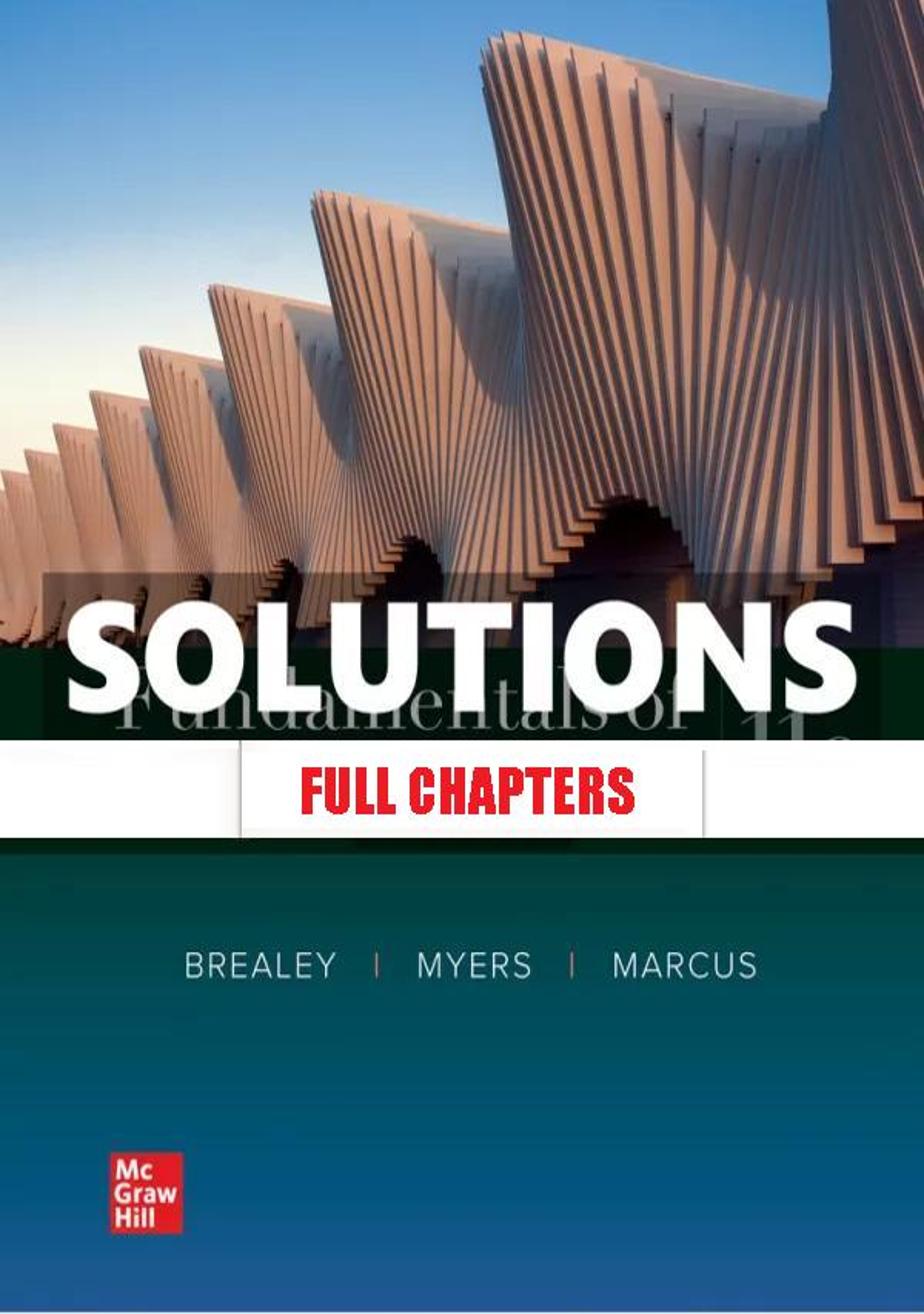 Solutions Manual for Fundamentals of Corporate Finance 11th Edition Brealey