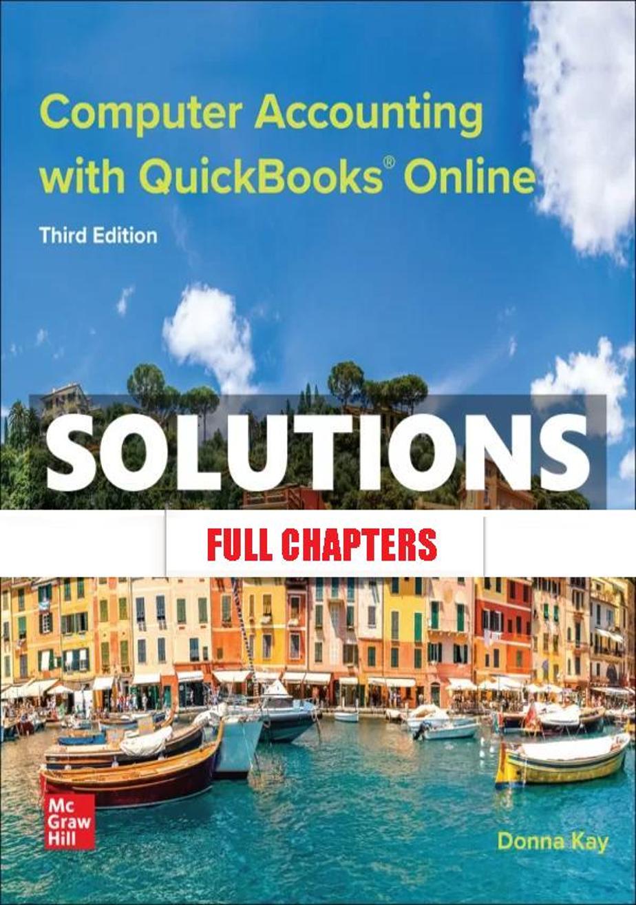 Solutions Manual for Computer Accounting with QuickBooks Online 3rd Edition Donna Kay