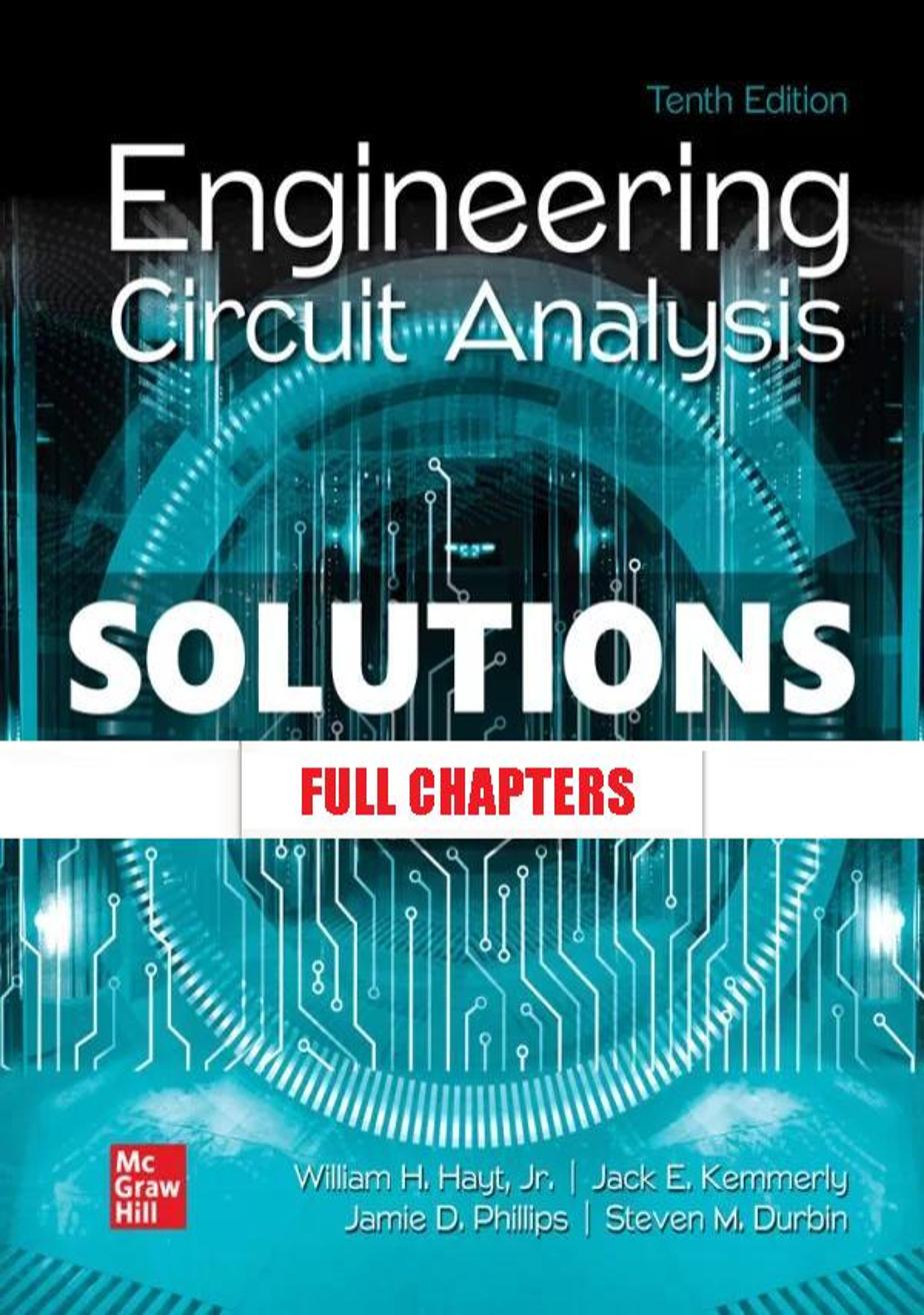 Solutions Manual for Engineering Circuit Analysis 10th Edition Hayt