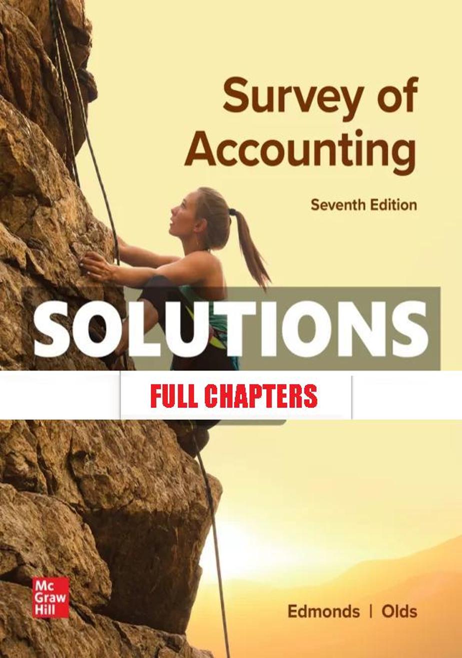 Solutions Manual for Survey of Accounting 7th Edition Edmonds