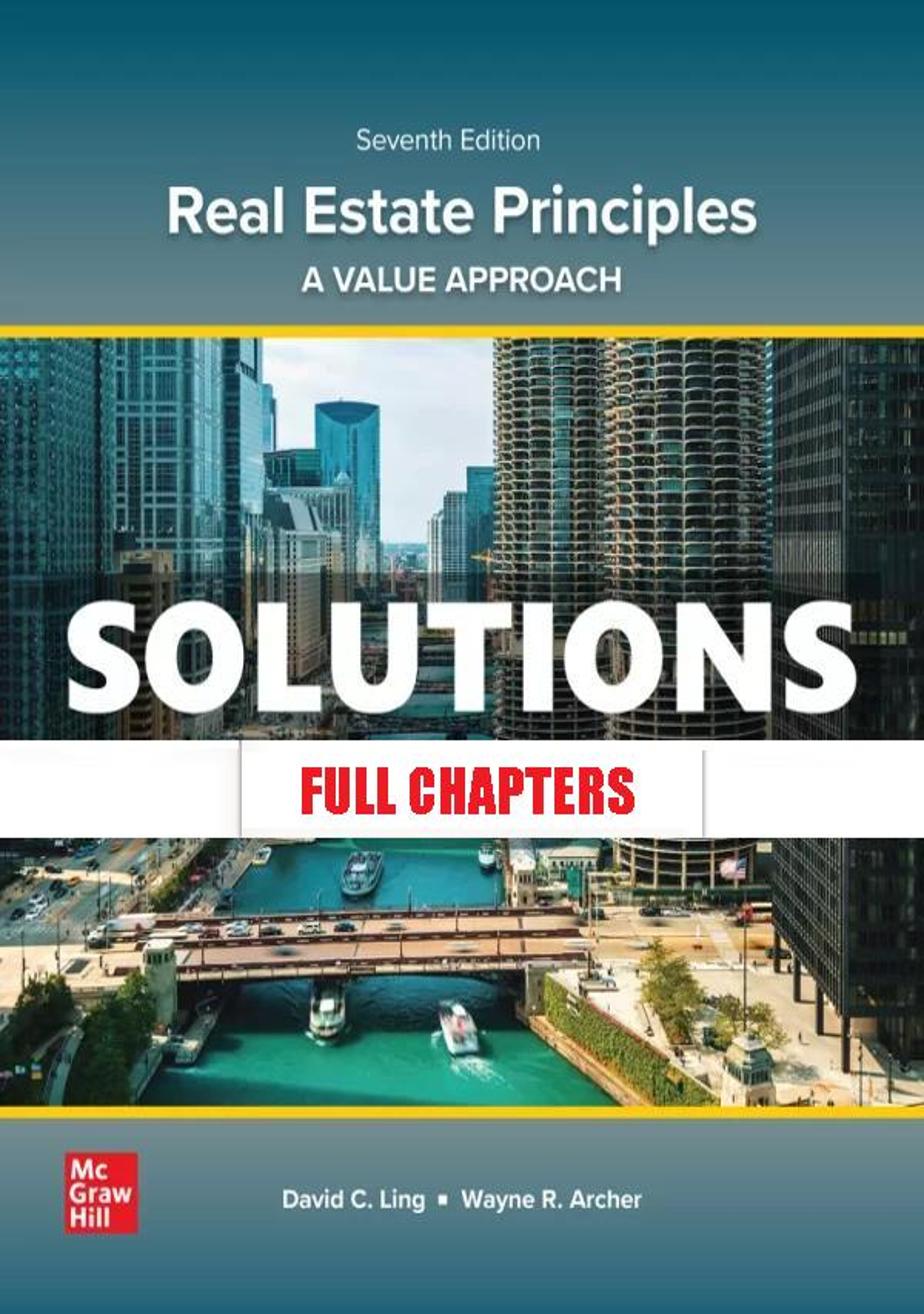 Solutions Manual for Real Estate Principles 7th Edition Ling