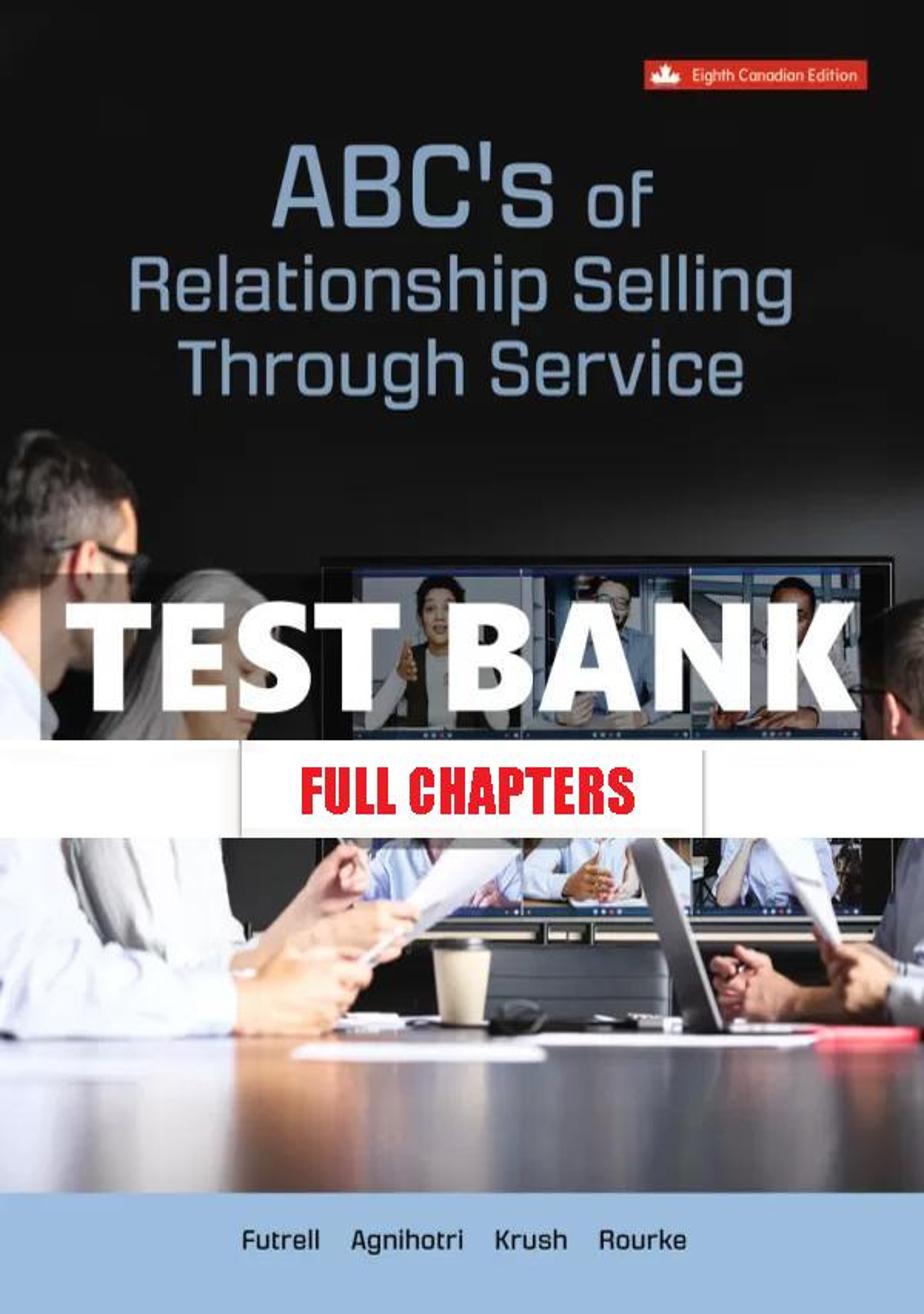 Test Bank for ABCs of Relationship Selling Through Service 8th Canadian Edition Futrell