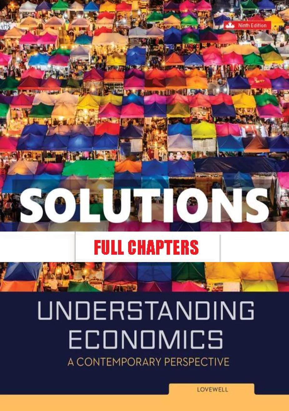 Solutions Manual for Understanding Economics 9th Canadian Edition Lovewell