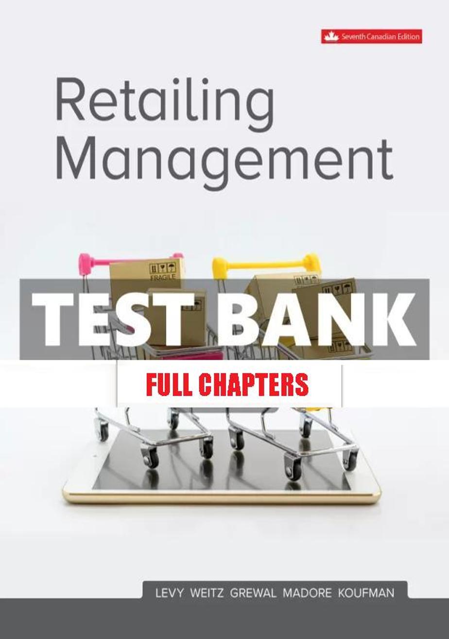 Test Bank for Retailing Management 7th Canadian Edition Levy