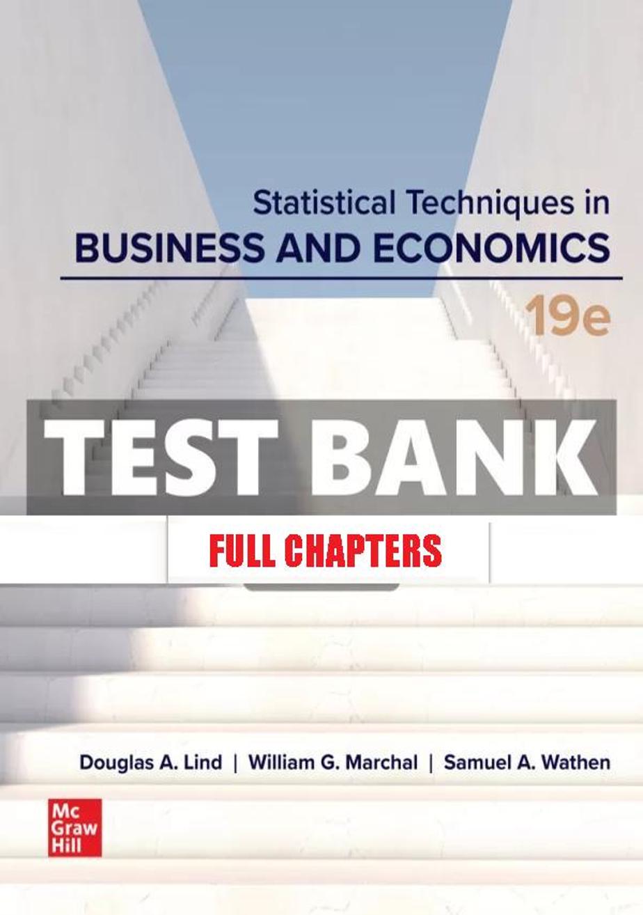 Test Bank for Statistical Techniques in Business and Economics 19th Edition Lind