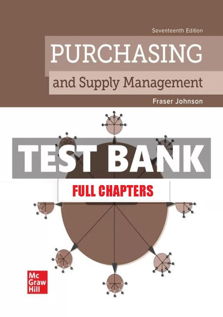 Test Bank for Purchasing and Supply Management 17th Edition Johnson