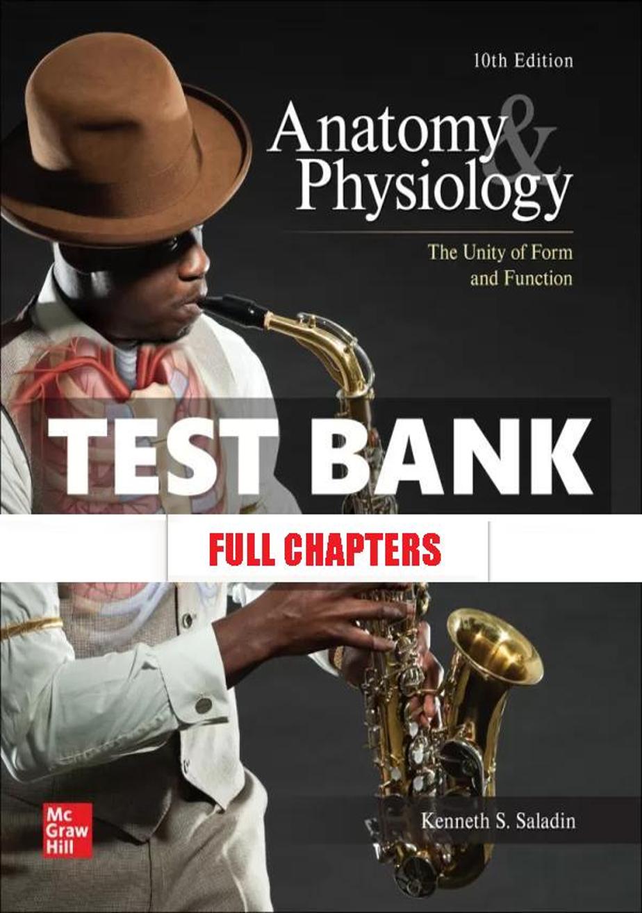 Test Bank for Anatomy & Physiology The Unity of Form and Function 10th Edition Saladin