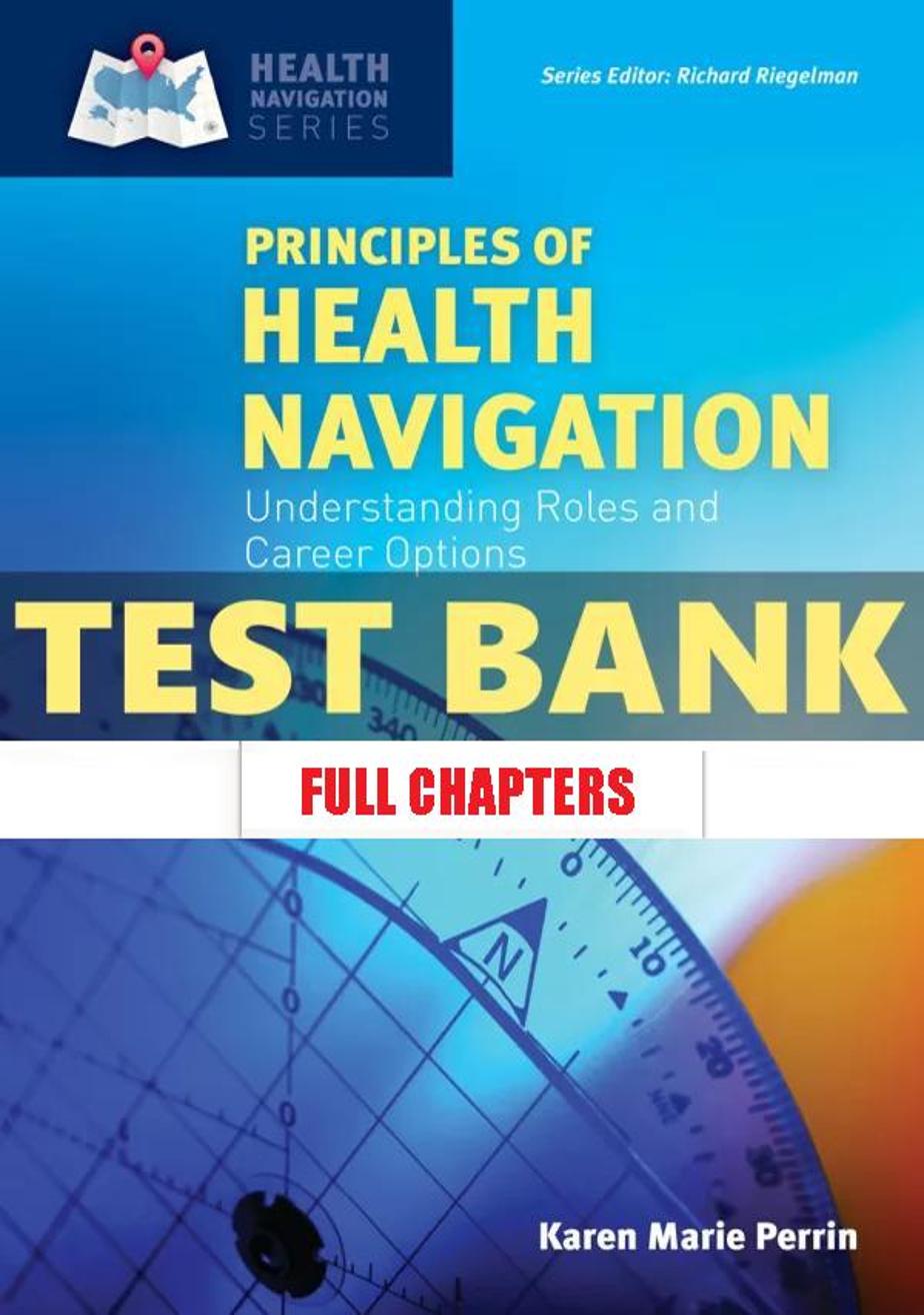 Test Bank for Principles of Health Navigation 1st Edition Perrin