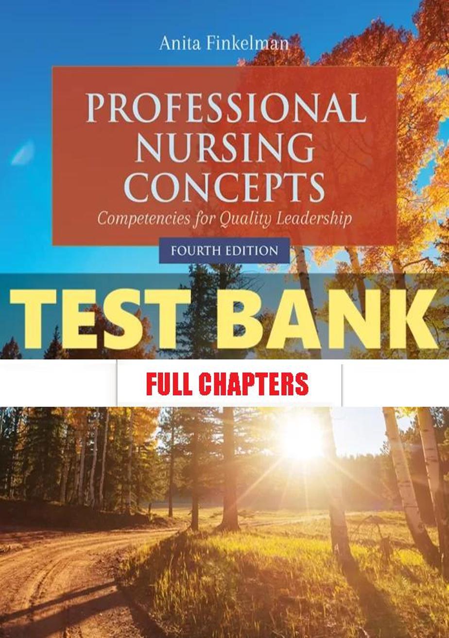 Test Bank for Professional Nursing Concepts 4th Edition Finkelman