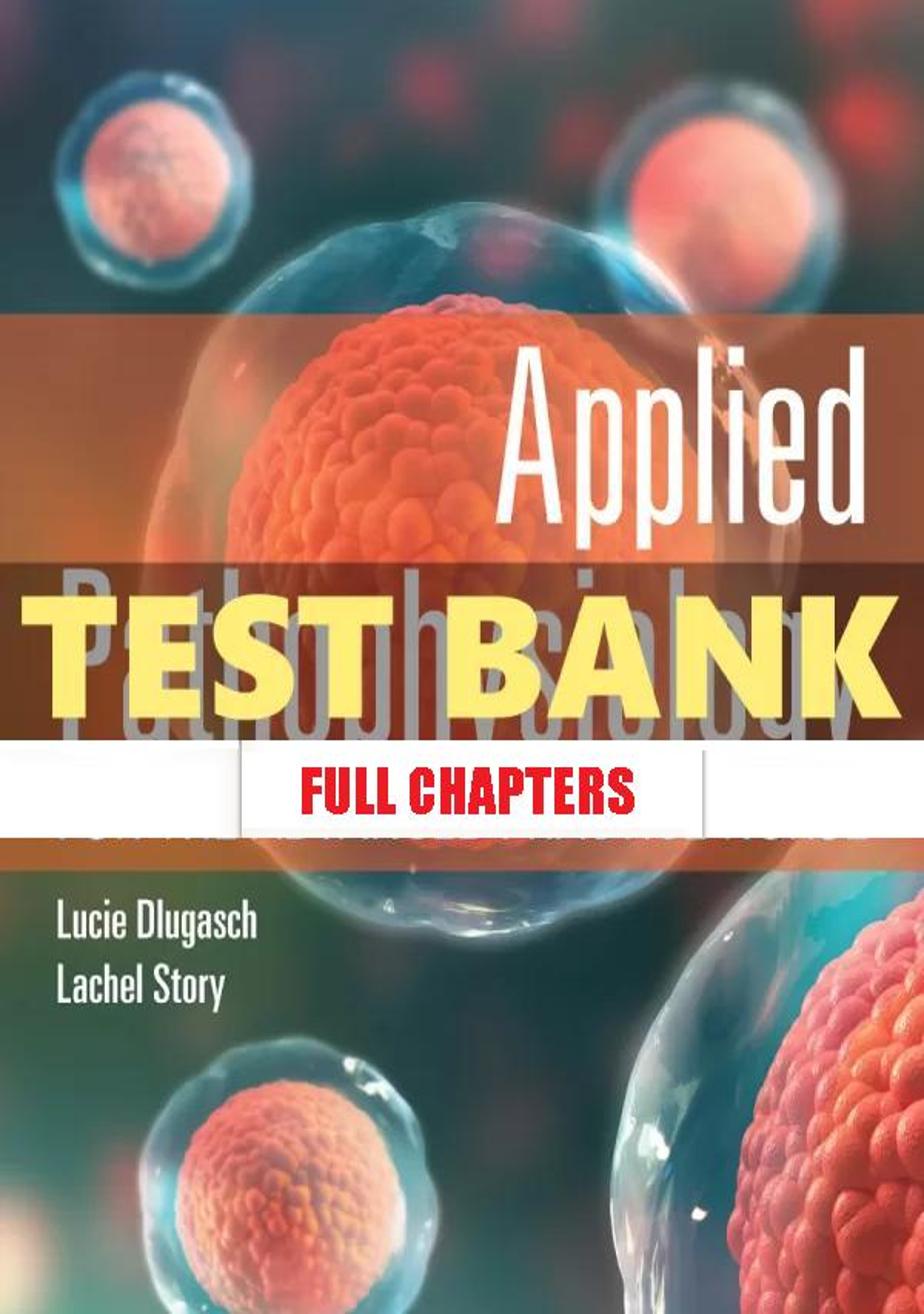 Test Bank for Applied Pathophysiology for the Advanced Practice Nurse 1st Edition Dlugasch