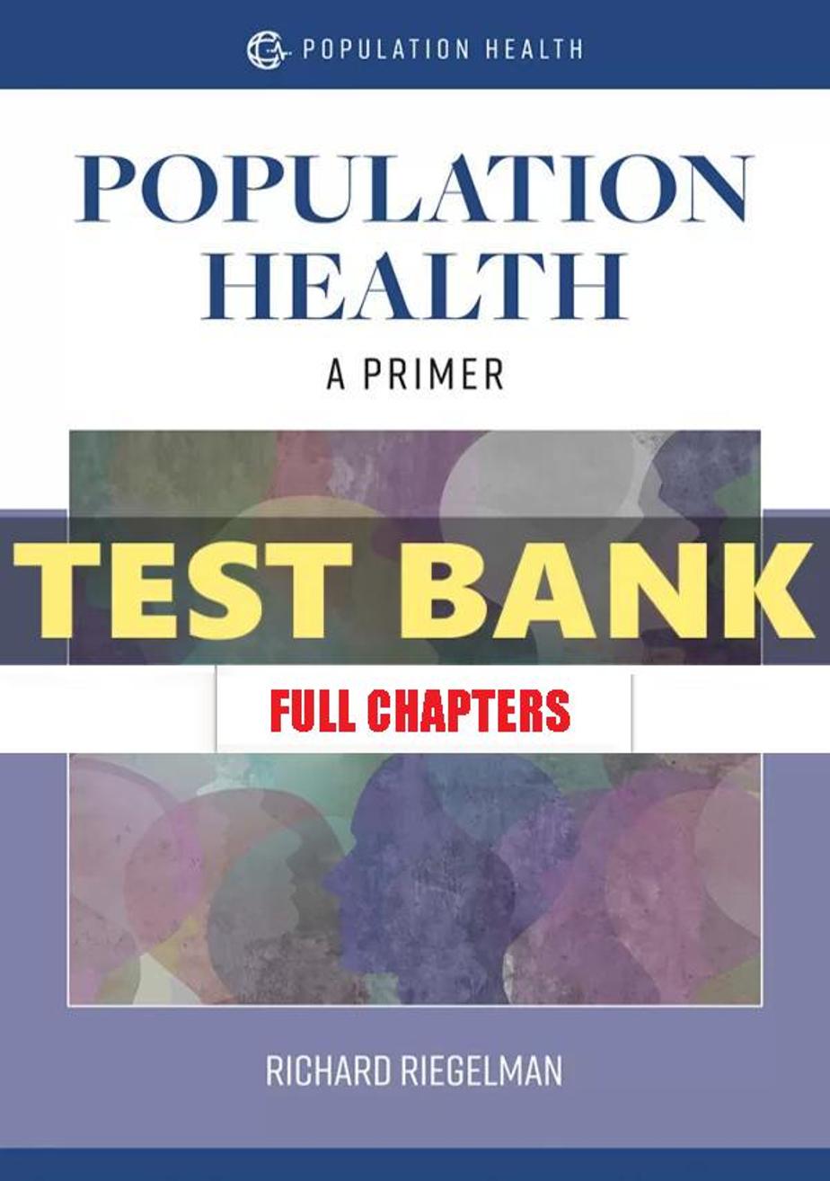 Test Bank for Population Health 1st Edition Riegelman