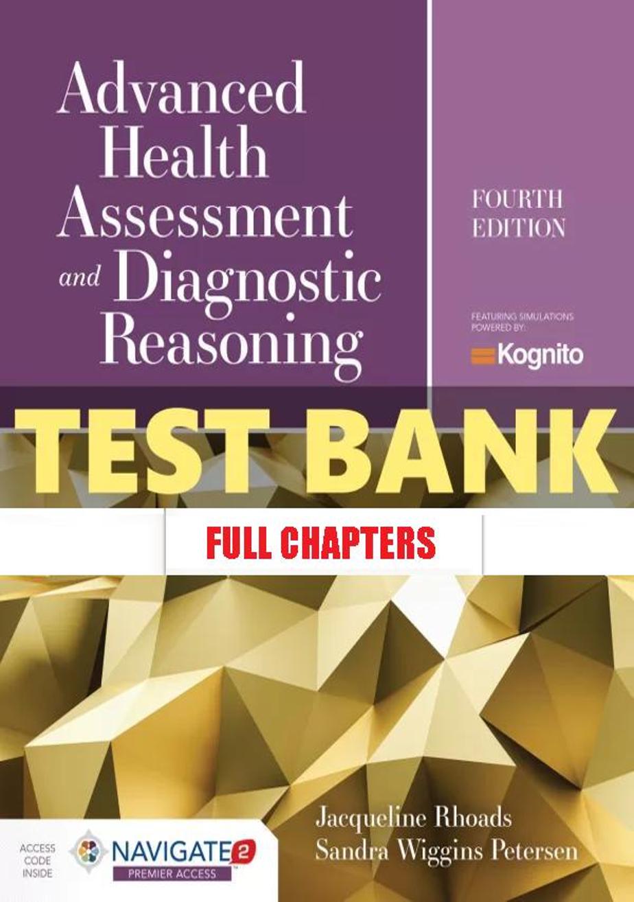 Test Bank for Advanced Health Assessment and Diagnostic Reasoning 4th Edition Rhoads