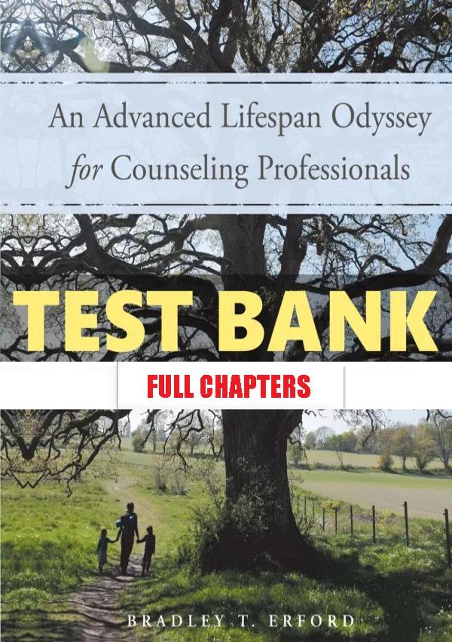 Test Bank for Advanced Lifespan Odyssey for Counseling Professionals 1st Edition Erford