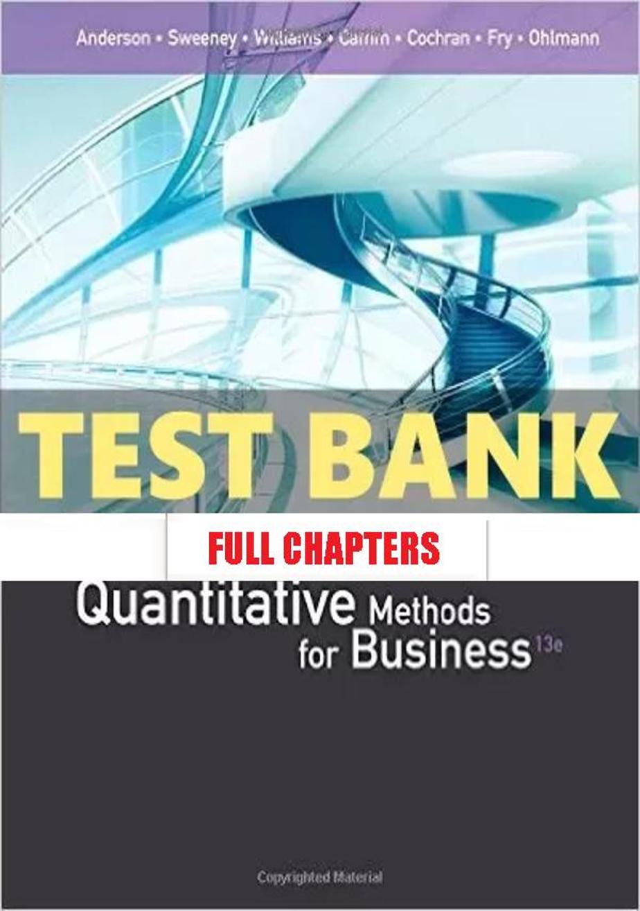 Test Bank for Quantitative Methods for Business 13th Edition Anderson