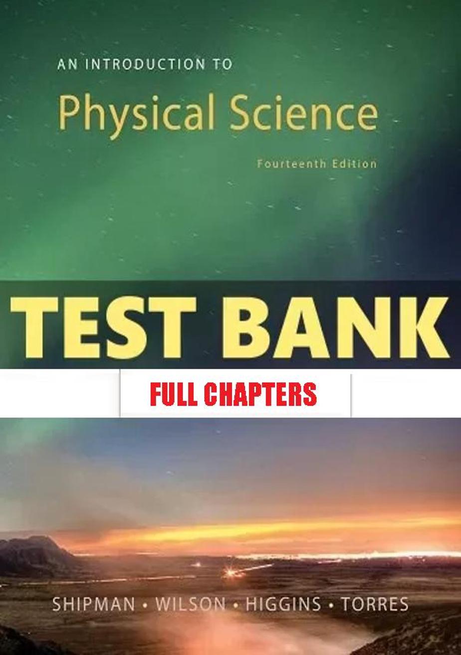 Test Bank for An Introduction to Physical Science 14th Edition Shipman