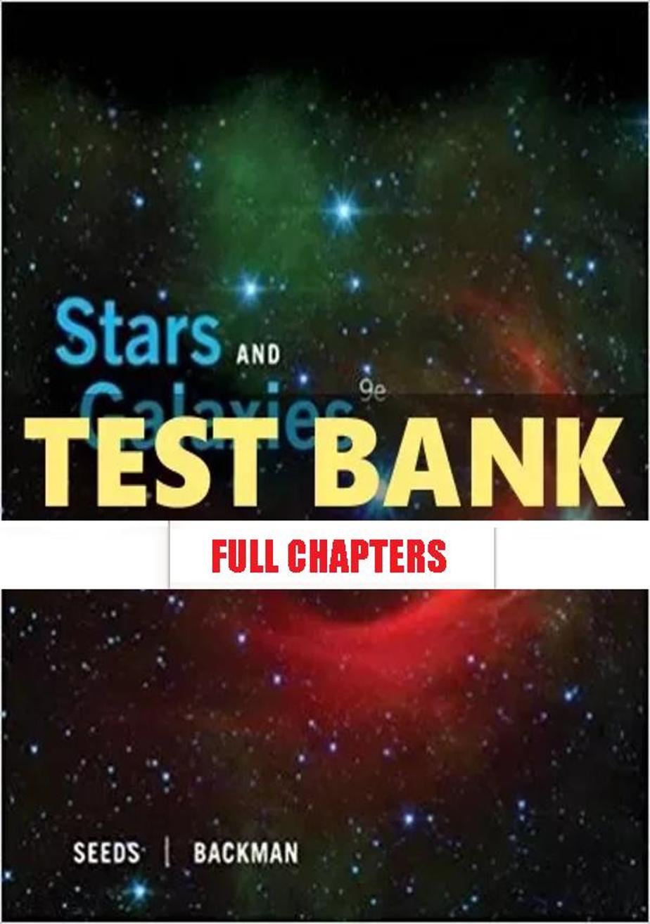 Test Bank for Stars and Galaxies 9th Edition Seeds