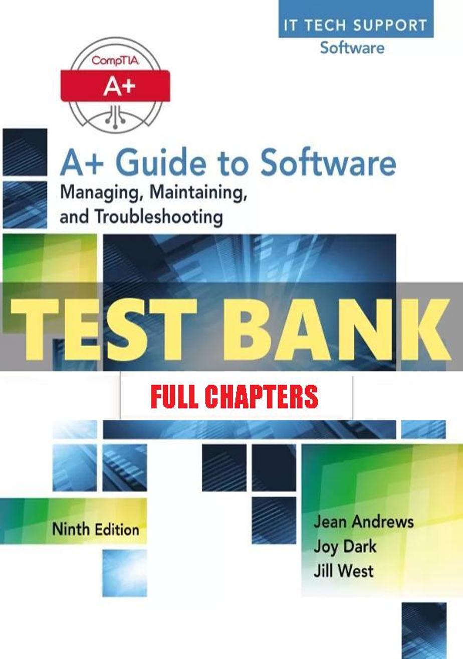 Test Bank for A+ Guide to Software 9th Edition Andrews