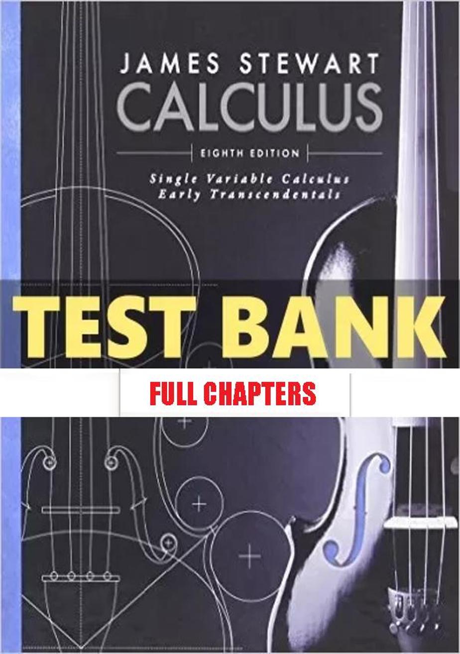 Test Bank for Single Variable Calculus Early Transcendentals 8th Edition Stewart