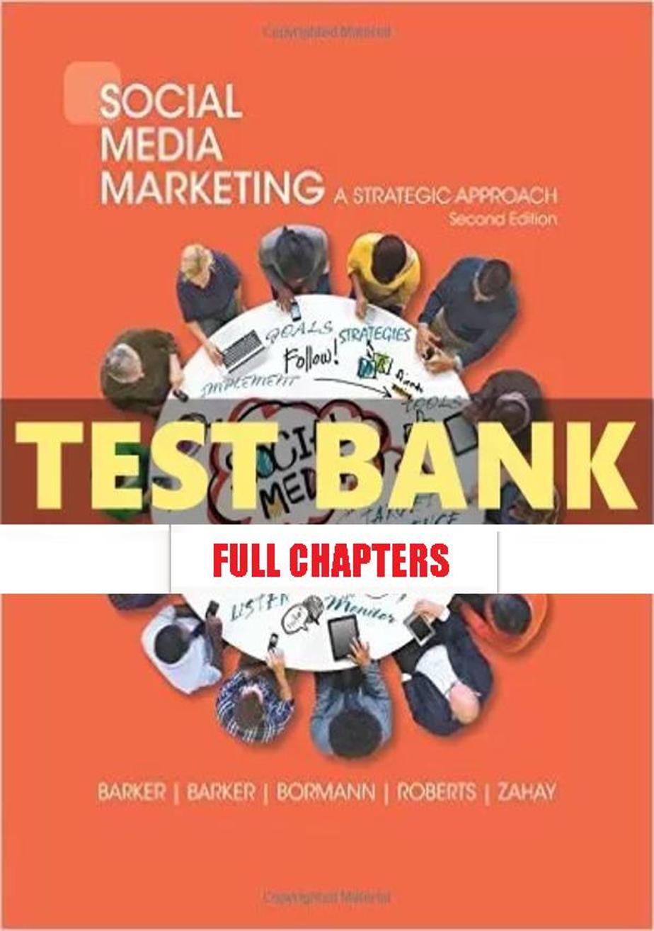 Test Bank for Social Media Marketing Strategic Approach 2nd Edition Barker