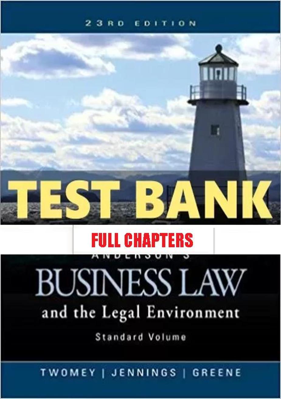 Test Bank for Andersons Business Law and the Legal Environment Standard Volume 23rd Edition Twomey