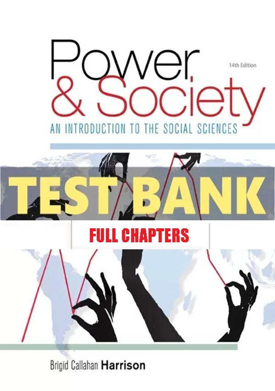 Test Bank for Power and Society 14th Edition Harrison