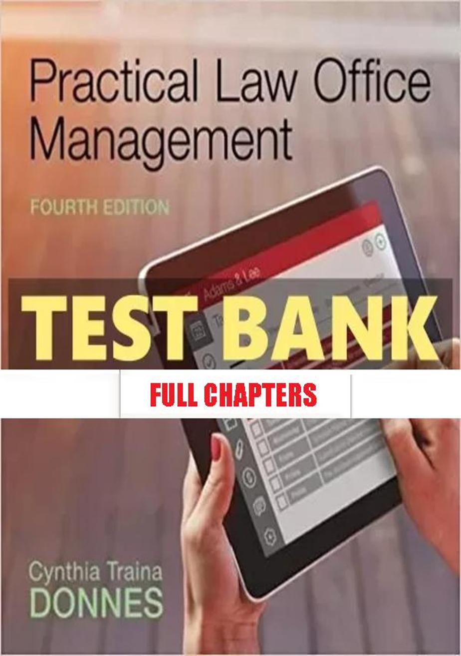 Test Bank for Practical Law Office Management 4th Edition Donnes