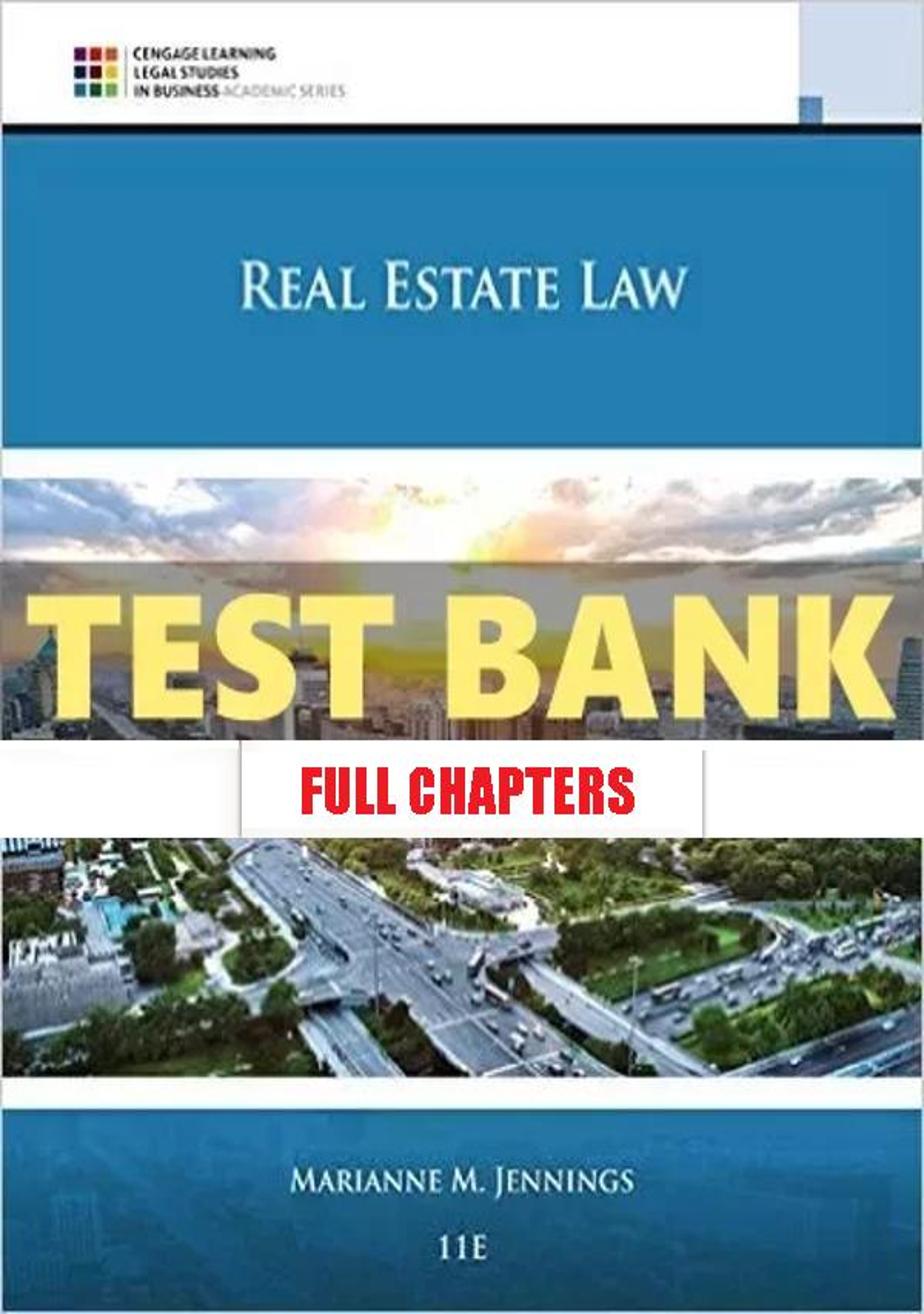 Test Bank for Real Estate Law 11th Edition Jennings