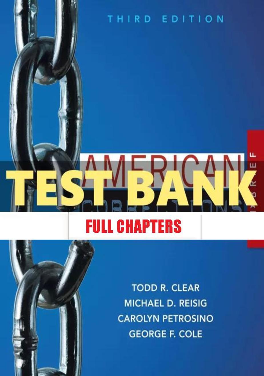 Test Bank for American Corrections in Brief 3rd Edition Clear