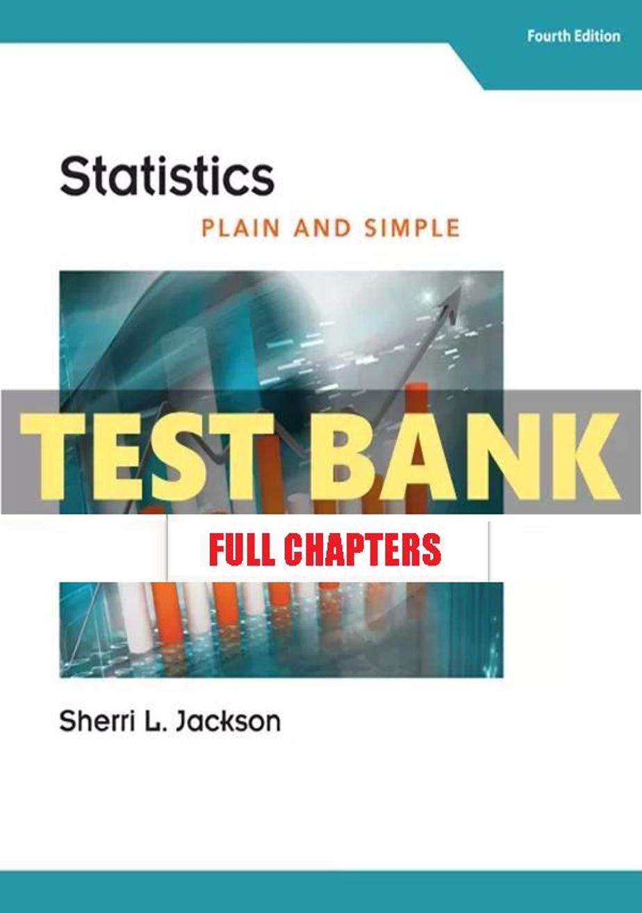 Test Bank for Statistics Plain and Simple 4th Edition Jackson