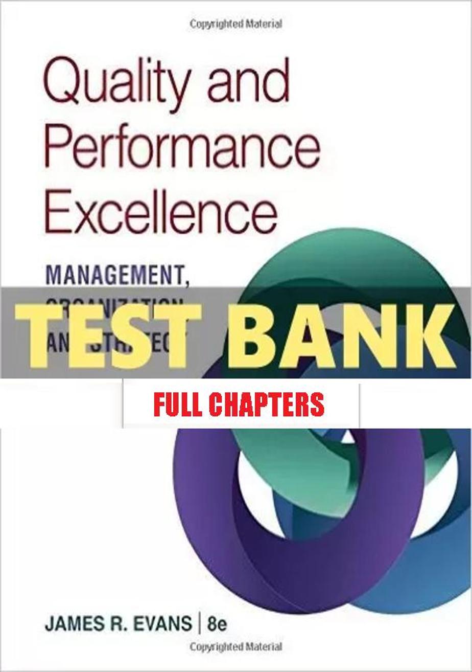 Test Bank for Quality and Performance Excellence 8th Edition Evans