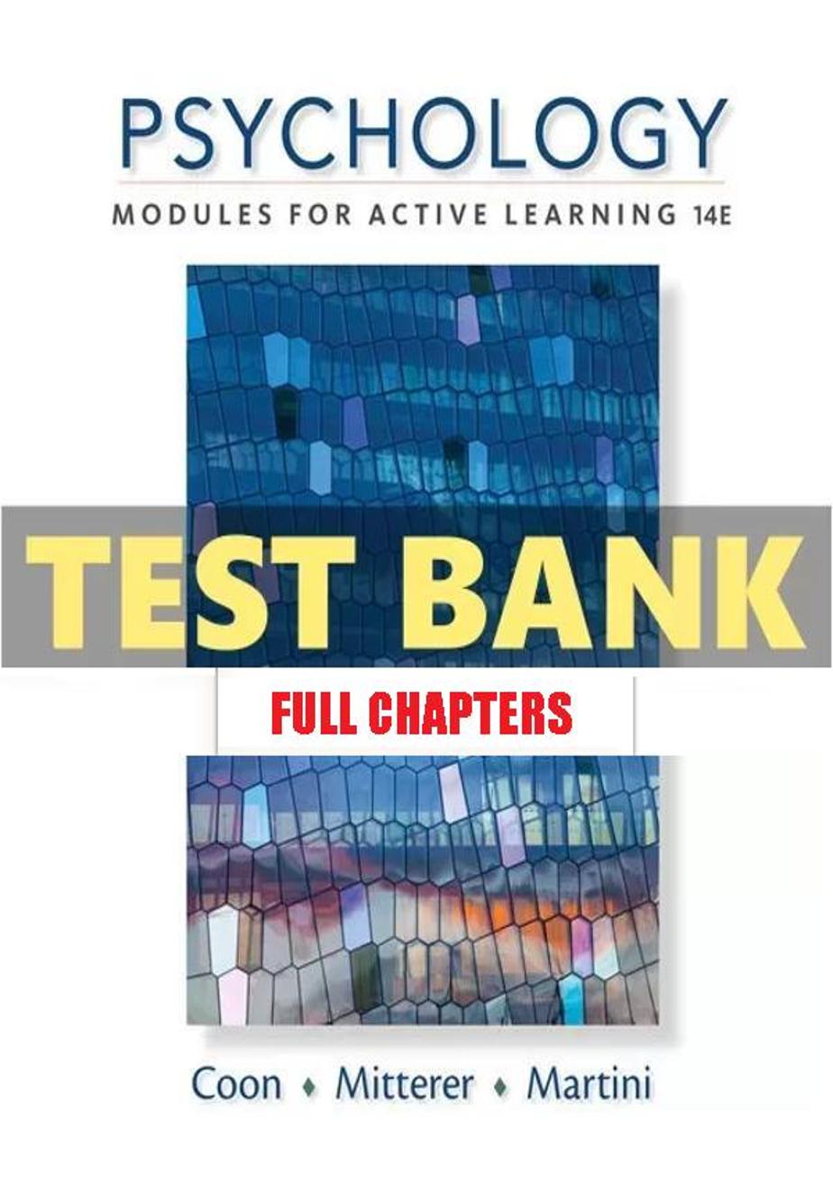 Test Bank for Psychology Modules for Active Learning 14th Edition Coon