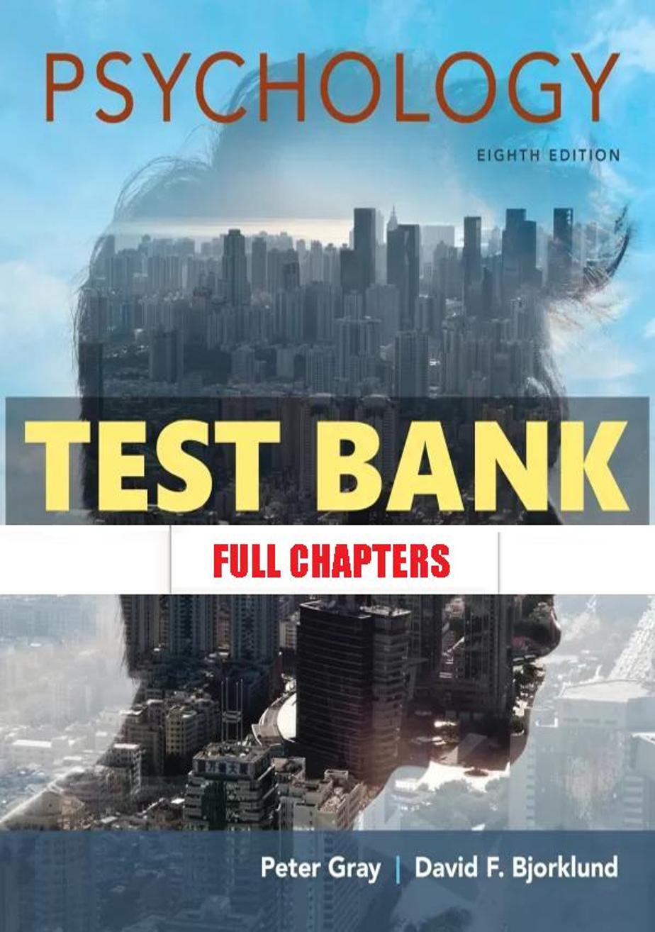 Test Bank for Psychology 8th Edition Gray