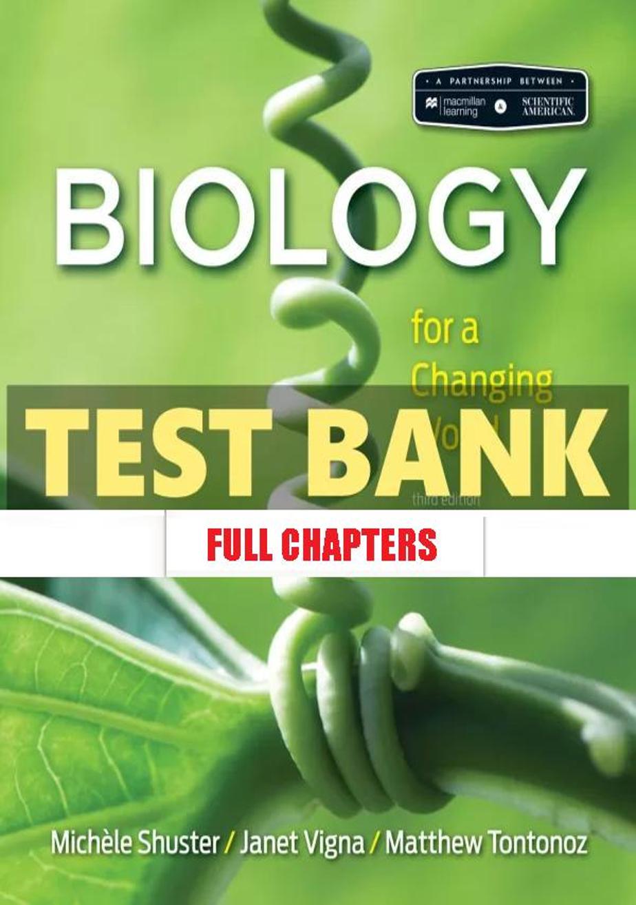 Test Bank for Scientific American Biology for Changing World 3rd Edition Shuster