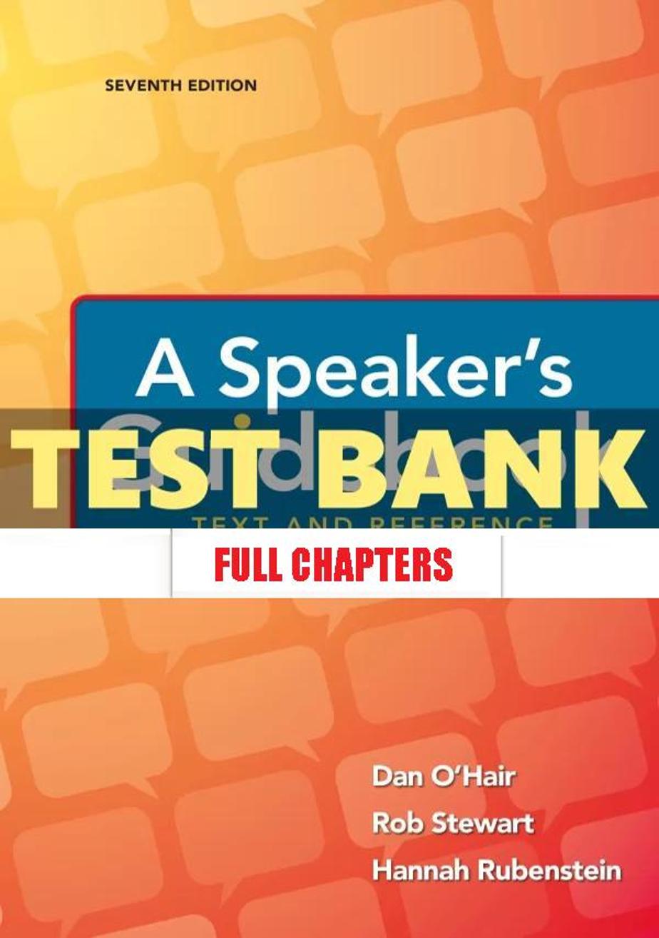 Test Bank for Speakers Guidebook Text and Reference 7th Edition OHair