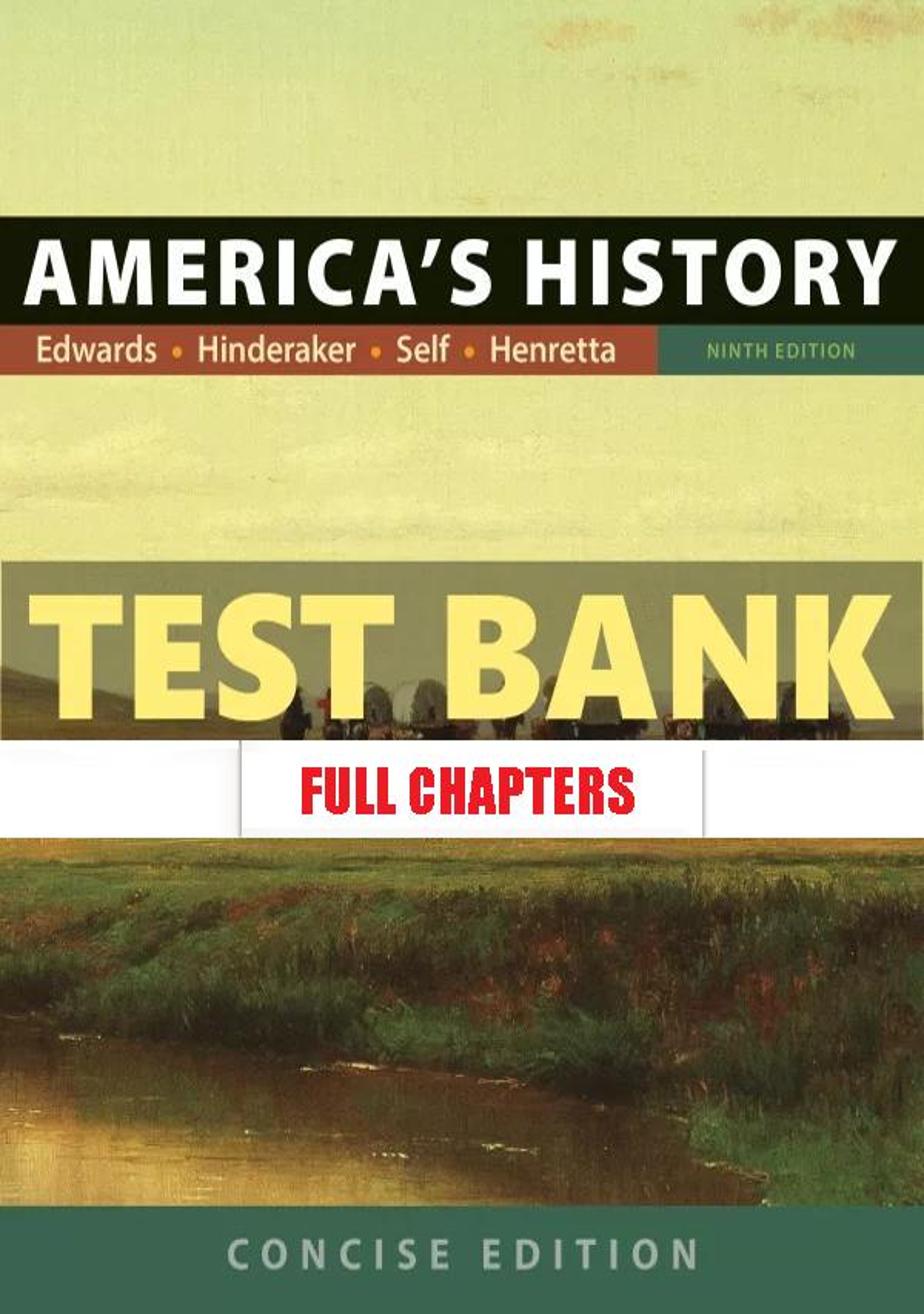 Test Bank for Americas History Concise Edition 9th Edition Edwards