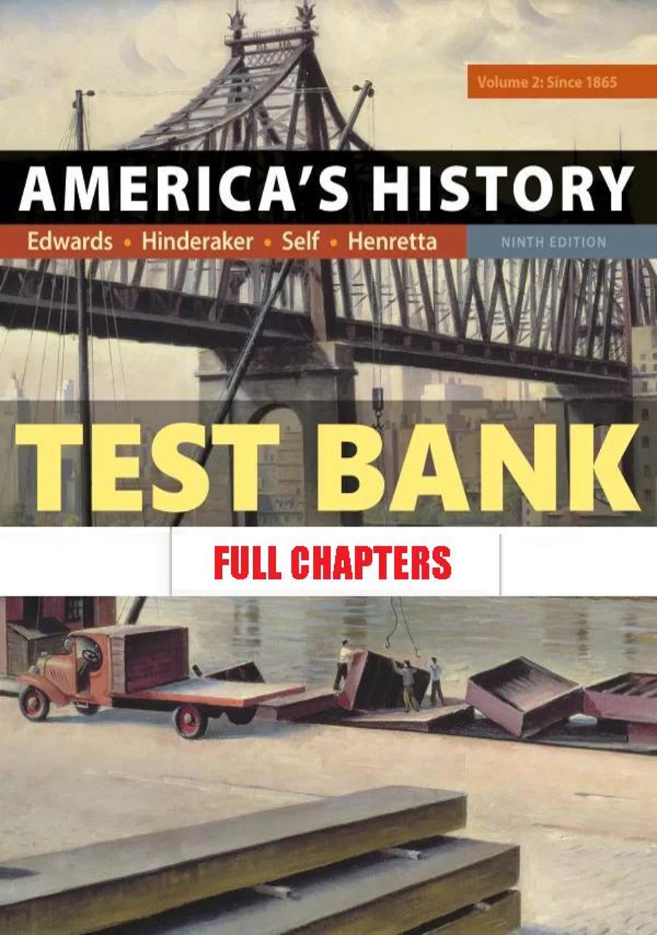 Test Bank for Americas History Volume 2 9th Edition Edwards